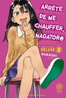 Arrête de me chauffer, Nagatoro tome 8 édition Deluxe