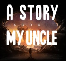 A Story About My Uncle (PC, Mac, Linux)