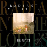 Bande originale Square Enix : Final Fantasy VII: Radiant Melodies Bande originale Square Enix : Final Fantasy VII: Radiant Melodies
