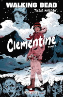 Walking Dead : Clementine tome 1 édition standard